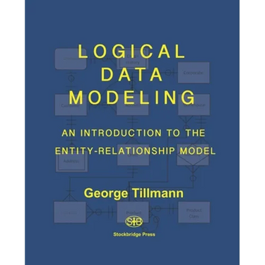 Logical Data Modeling: An Introduction to the Entity-Relationship Model
