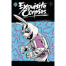 Exquisite Corpses Volume 2
