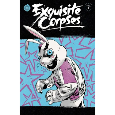 Exquisite Corpses Volume 2