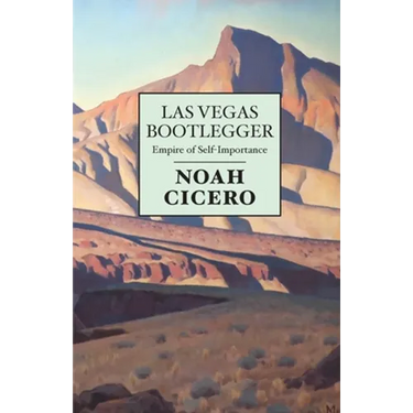 Las Vegas Bootlegger: Empire of Self-Importance