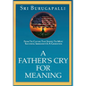 A Father's Cry for Meaning