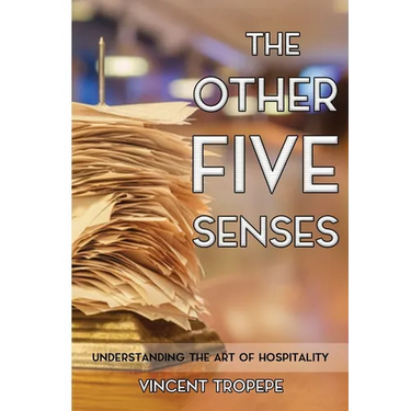 The Other Five Senses: Understanding The Art of Hospitality