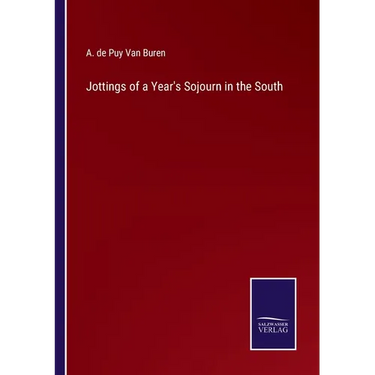 Jottings of a Year's Sojourn in the South