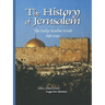 History of Jerusalem: The Early Muslim Period, 638-1099