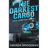 The Darkest Cargo