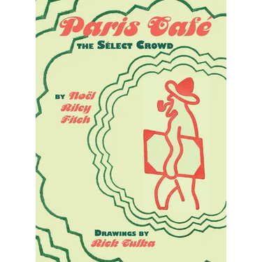 Paris Café: The Select Crowd
