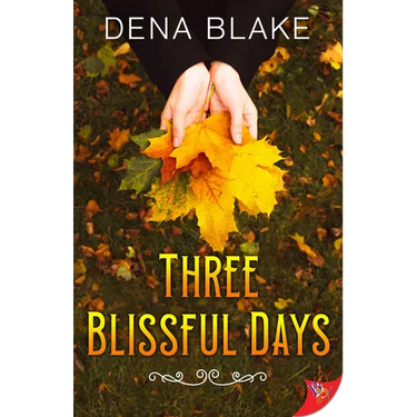 Three Blissful Days
