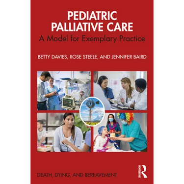 Pediatric Palliative Care: A Model for Exemplary Practice