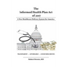 The Informed Health Plan Act of 2017