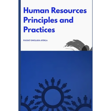 Human Resources Principles and Practices