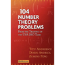 104 Number Theory Problems: From the Training of the USA Imo Team