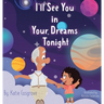 I'll See You in Your Dreams Tonight