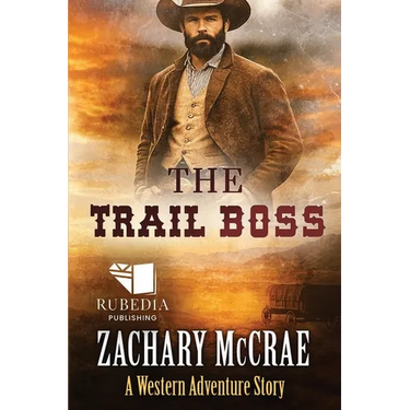 The Trail Boss: A Classic Western Adventure