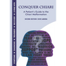 Conquer Chiari: A Patient's Guide to the Chiari Malformation (2nd Edition)