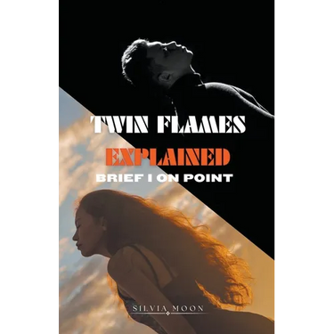 Twin Flames Explained
