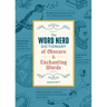 The Word Nerd Dictionary of Obscure & Enchanting Words