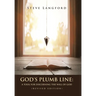 God's Plumb Line: A Tool for Discerning the Will of God (Revised Edition)