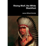 Rising Wolf, the White Blackfoot