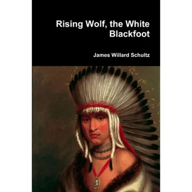 Rising Wolf, the White Blackfoot