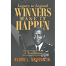Legacy to Legend: Winners Make It Happen: A Trailblazer