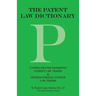 The Patent Law Dictionary: United States Domestic Patent Law Terms & International Patent Law Terms