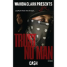 Trust No Man