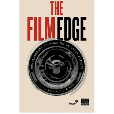 The Film Edge: Contemporary filmmaking in Latin America