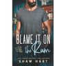Blame It On The Rum
