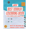 My Best Toddler Colouring Book: Kids Colouring Book with Letters, Numbers, Maths, Animals, Shapes to learn. ALL-IN-ONE, Let your kid get smarter