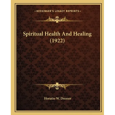 Spiritual Health And Healing (1922)