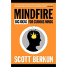 Mindfire: Big Ideas for Curious Minds