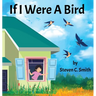 If I Were A Bird