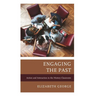 Engaging the Past: Action and Interaction in the History Classroom