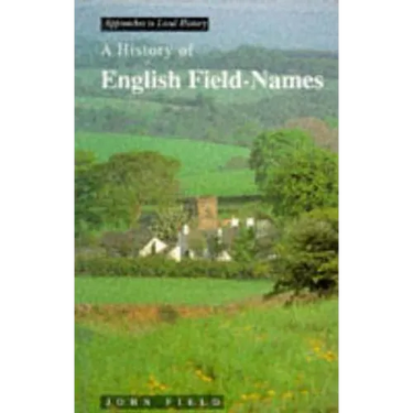 A History of English Field Names