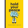 Hold Your Peace