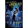 Better Off Undead: The Bloodhound Files