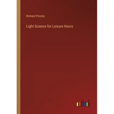 Light Science for Leisure Hours