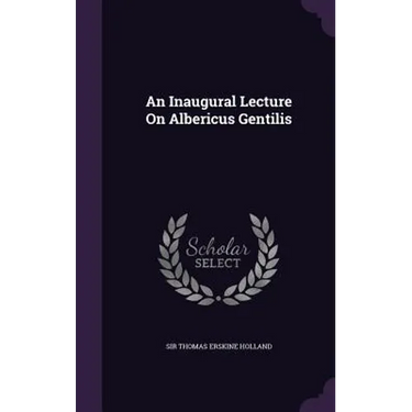 An Inaugural Lecture On Albericus Gentilis