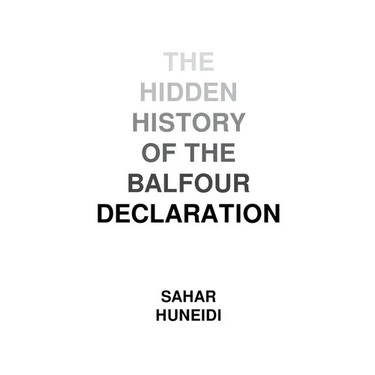 The Hidden History of the Balfour Declaration