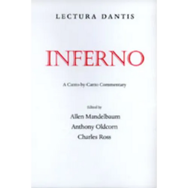 Lectura Dantis, Inferno: A Canto-By-Canto Commentary