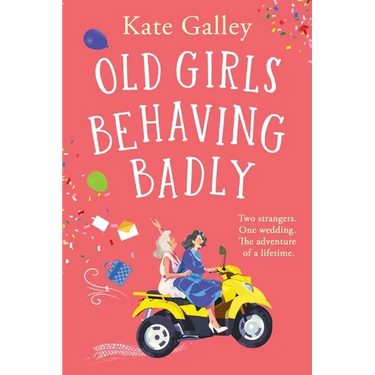 Old Girls Behaving Badly