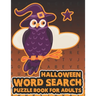 Halloween Word Search Puzzle Book For Adults: Large Print Spooky Word Search Book For Adults