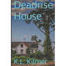 Deadrise House