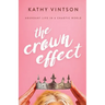 The Crown Effect: Abundant Life in a Chaotic World