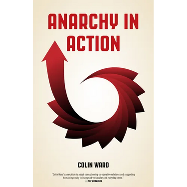 Anarchy in Action