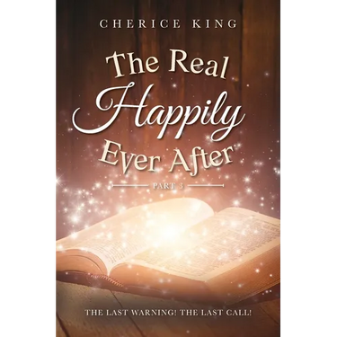 The Real Happily Ever After Part 3: The Last Warning! The Last Call!