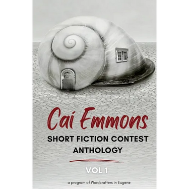 Cai Emmons Short Fiction Contest Anthology, Vol 1