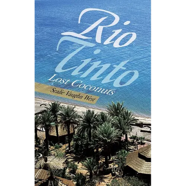 Rio Tinto: Lost Coconuts