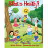 What is Healthy?