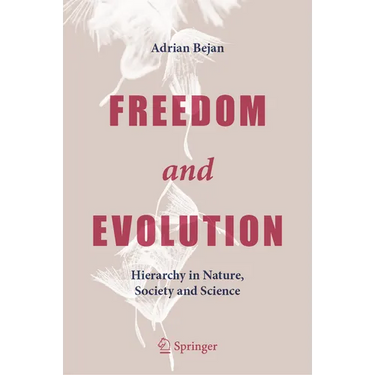 Freedom and Evolution: Hierarchy in Nature, Society and Science